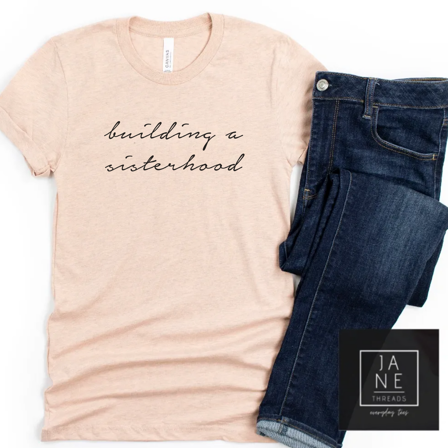 Building A Sisterhood | Boss Shirt | Mom