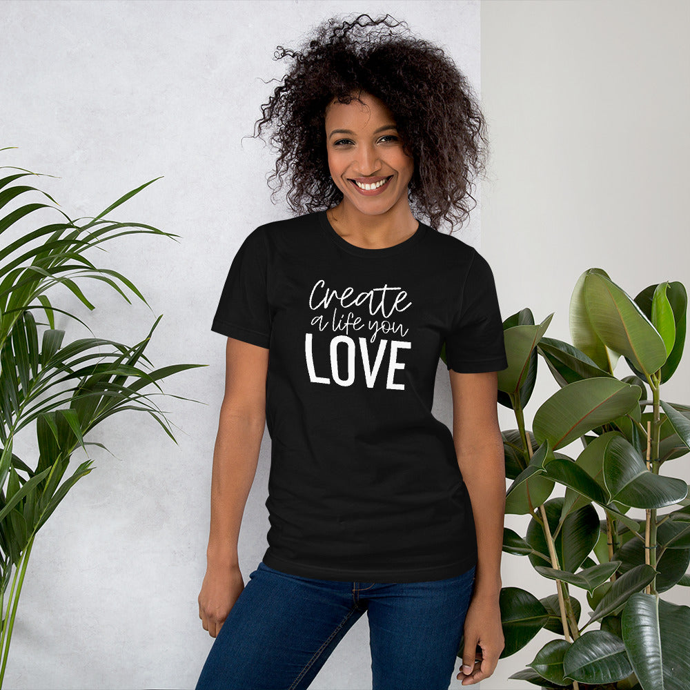 Create A Life You Love | DIYer Shirt