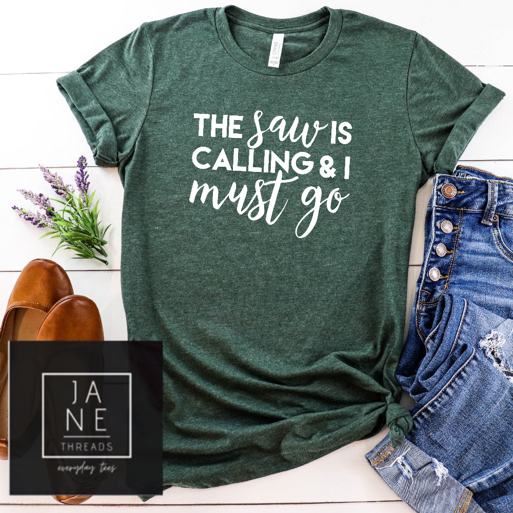 The Saw Is Calling | DIYer Shirt