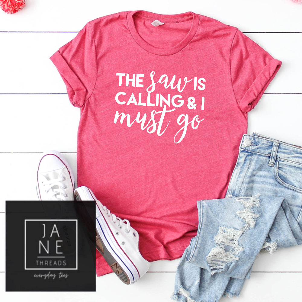 The Saw Is Calling | DIYer Shirt